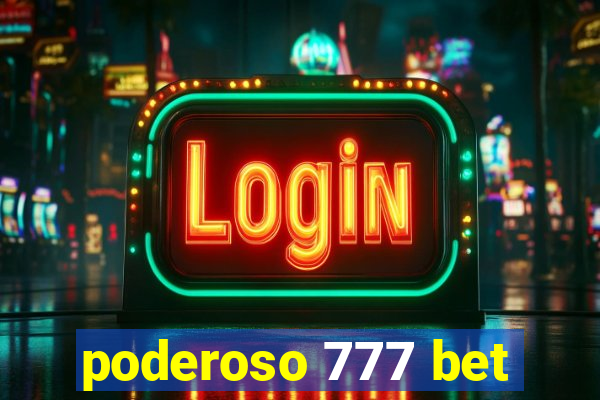 poderoso 777 bet